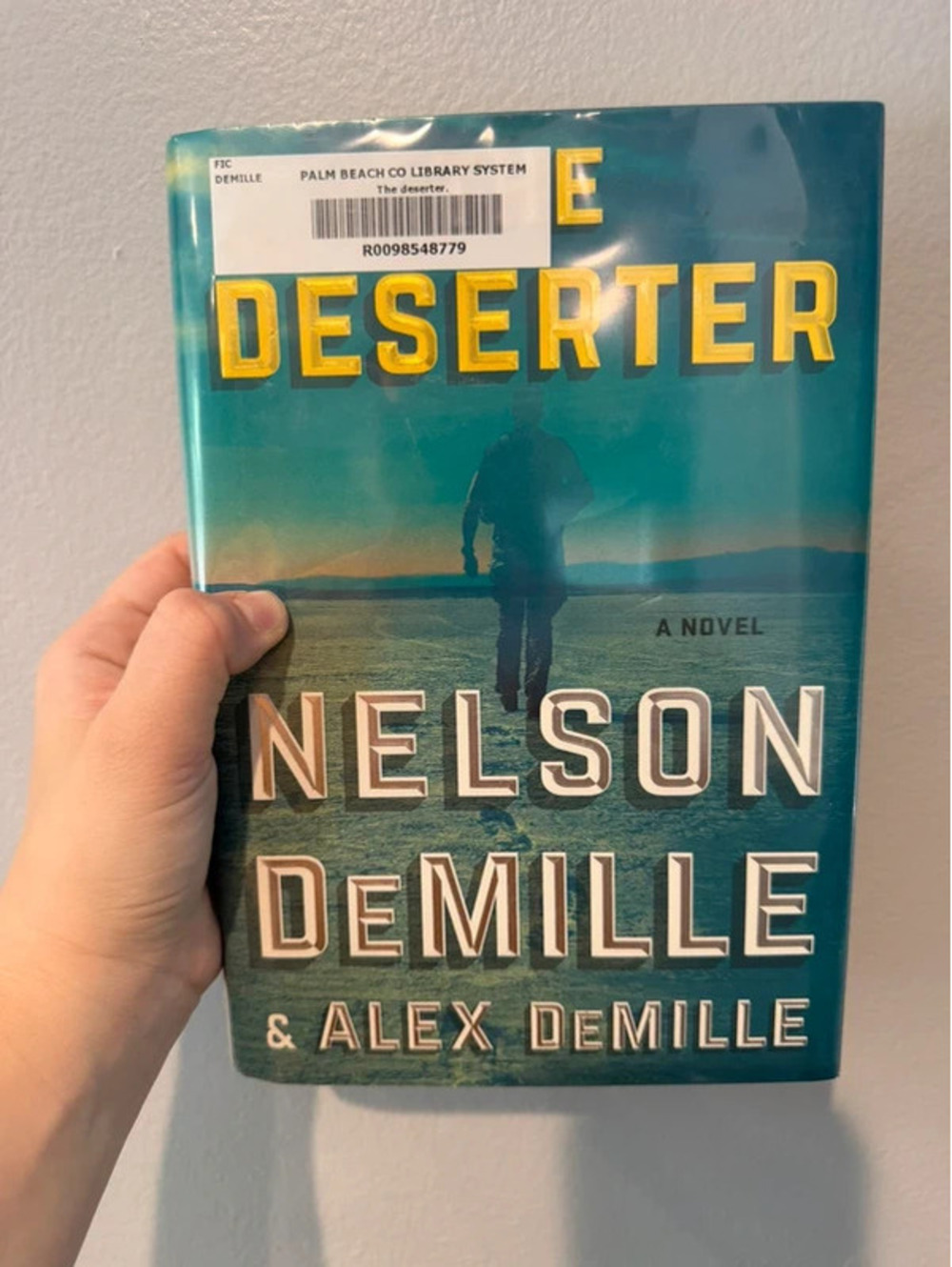 The Deserter by Nelson DeMille & Alex DeMille (Hardcover)